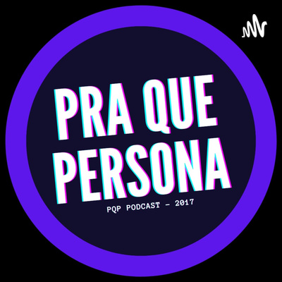 O Relativismo do Algoritmo | Pra Que Persona Ep1 T2