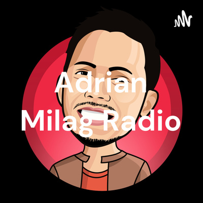Adrian Milag Radio