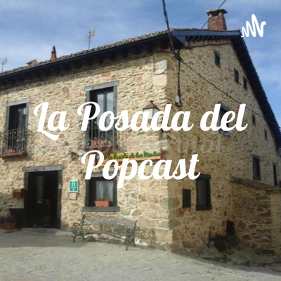 La Posada del Podcast