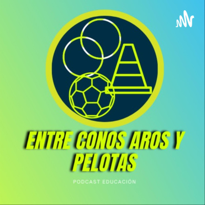 ENTRE CONOS AROS Y PELOTAS: MINICAPSULA "LA PLANEACION"