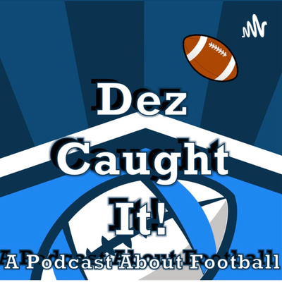 Dez Caught It!