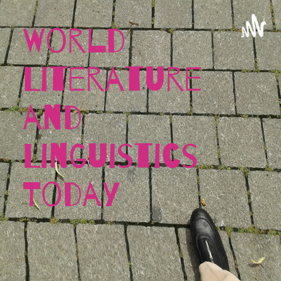 World Literature and Linguistics Today