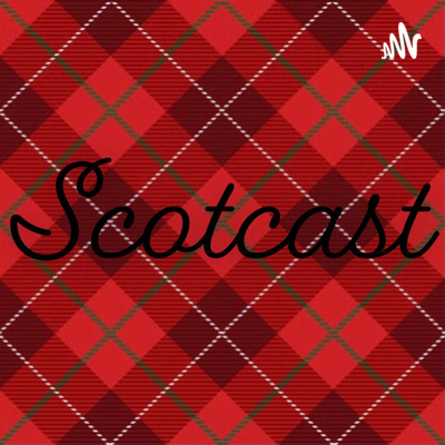 Scotcast