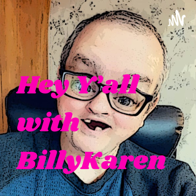 Hey Y\'all with BillyKaren