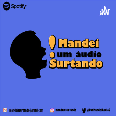 Mandei Um Áudio Surtando