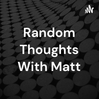 Random Thoughts on a Few Political Issues