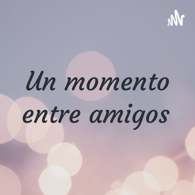 Un momento entre amigos