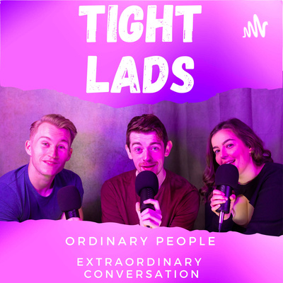 The Tight Lads Podcast