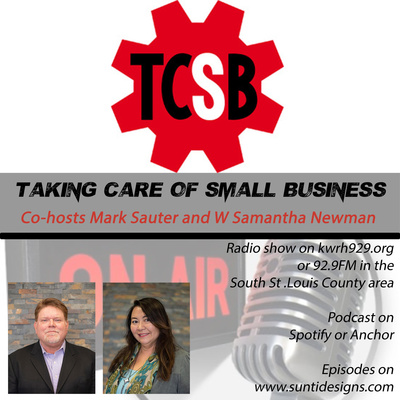 Taking Care of Small Business with Mark Sauter and Sami Newman