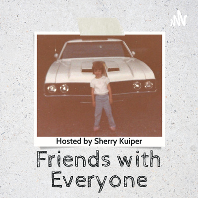 Friends with Everyone