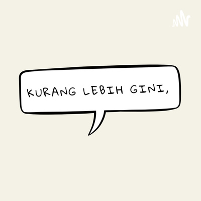 Kurang Lebih Gini,
