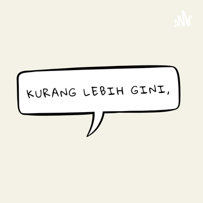 Kurang Lebih Gini,