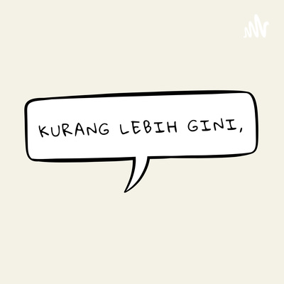 Kurang Lebih Gini,