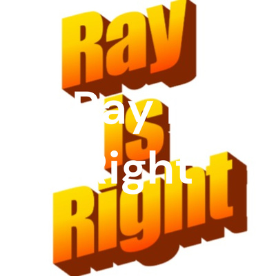 Ray is Right