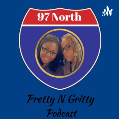97 North Pretty-N-Gritty