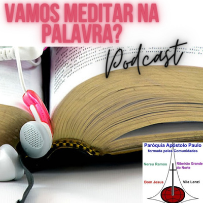 Vamos meditar na Palavra?