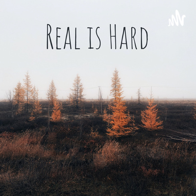 Real is Hard