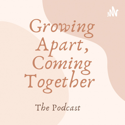 Growing Apart, Coming Together