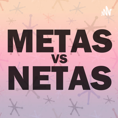 Metas VS Netas | EP.2 | Mitos VS Leyendas