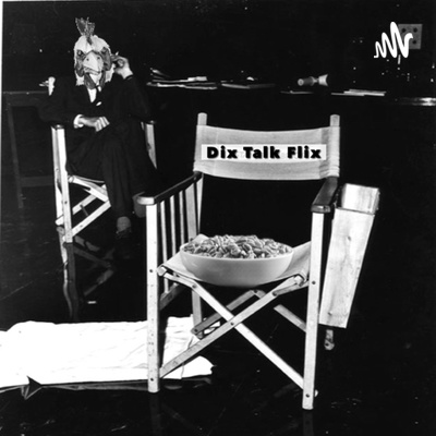 Dix Talk Flix