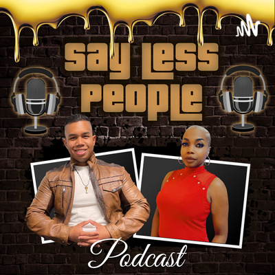Say Less People -Season 5 - Episode 12 - Bloodline, Commitment, Putang Putin Say Less People -Season 5 - Episode 12 - Bloodline, Commitment, Putang Putin