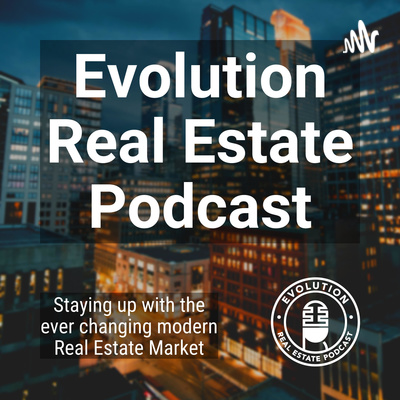 Evolution Real Estate Podcast - Episode #6 - Realty of Today’s Market - Interest Rates - Recast