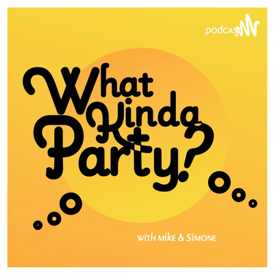 What Kinda Party?