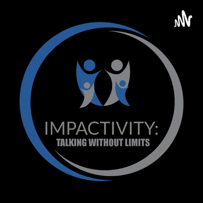 Impactivity: Talking Without Limits - A conversation with...