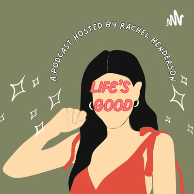 Life's Good Podcast Channel Trailer Life's Good Podcast Channel Trailer