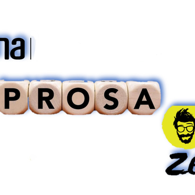 Uma Prosa com Ze