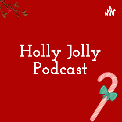 Holly Jolly Podcast