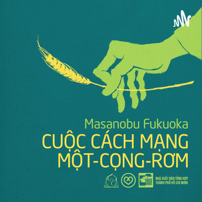 Chương II: Audio Book_Cuộc cách mạng một cọng rơm