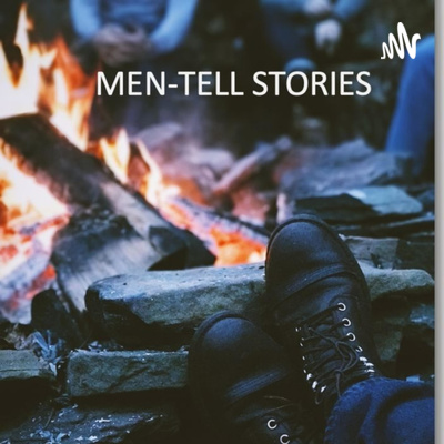 Men-Tell Stories