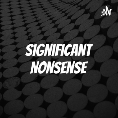 Significant Nonsense