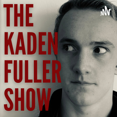 The Kaden Fuller Show