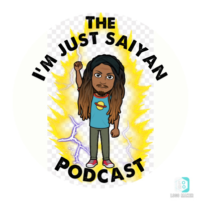 The I\'m just Saiyan Podcast