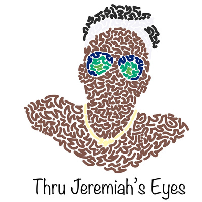Thru Jeremiah\'s Eyes