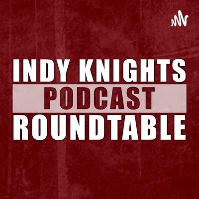 INDY KNIGHTS ROUNDTABLE | EP.007 | BREAKING DOWN NEW WATER WITH CHIP ROMANOVICH & ADAM MURRAY 