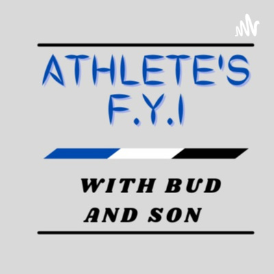 Athlete\'s FYI with Bud and Son