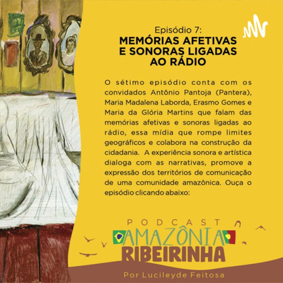Episódio 7 - Memórias afetivas e sonoras ligadas ao Rádio