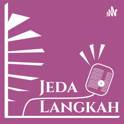 Jeda Langkah Podcast