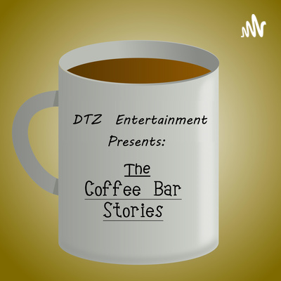 DTZ Entertainment Presents: The Coffee Bar Stories - Episode 15 Another Fluffy Interview