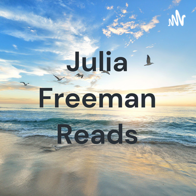 Julia Freeman Reads
