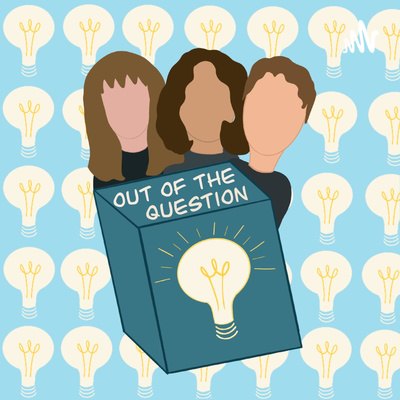 Out of the Question