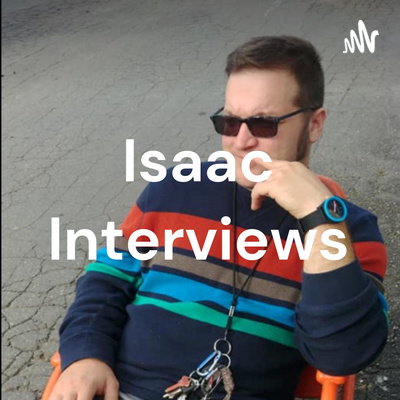 Isaac Interviews