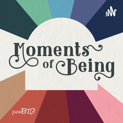 Moments of Being