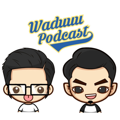 Waduuu Podcast