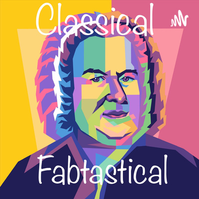 The Classical Fabtastical Young Artist Podcast