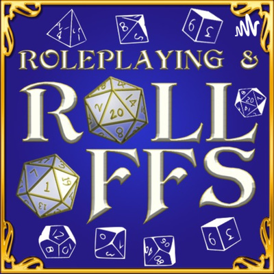 Roleplaying & Roll-Offs | A Dungeons and Dragons Liveplay DND Podcast