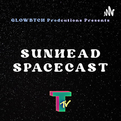 Sunhead Spacecast